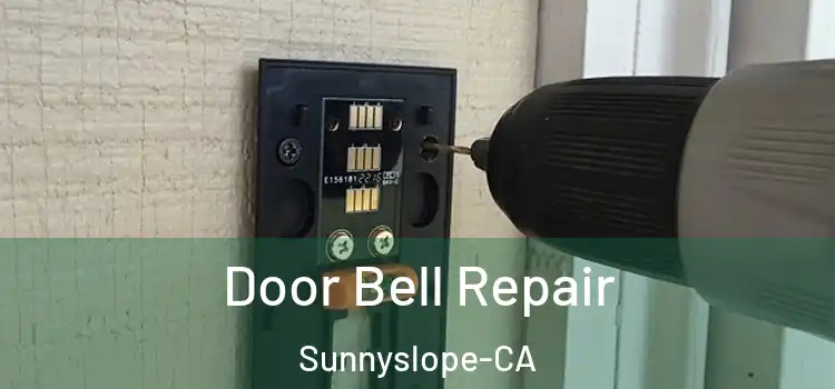  Door Bell Repair Sunnyslope-CA