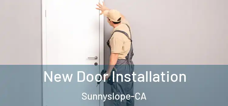  New Door Installation Sunnyslope-CA